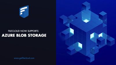 Filecloud Integration With Microsoft Azure Blob Storage