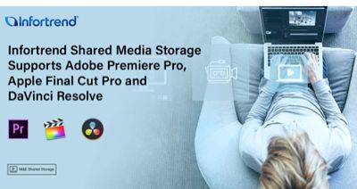 Infortrend Supports Major Nle Software Providers Infortrend Supports Major Nle Software Providers