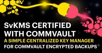 StorMagic SvKMS Certified by Commvault Stormagic Svkms Certified By Commvault