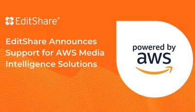 Editshare Announces Support For Aws Media Intelligence Solutions
