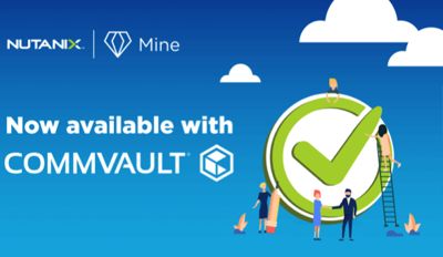 Nutanix Mine Is Available With Commvault Nutanix Mine Is Available With Commvault