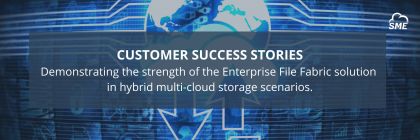 Storage Made Easy Releases Multi-Cloud Customer Case Studies
