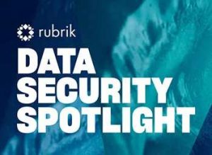 Rubrik Datasecurityspotlight