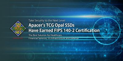 Apacer's Tcg Opal Ssds Have Earned Fips 140 2 Certification