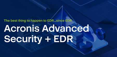 Acronis Advanced Security+edr Intro Acronis Advanced Security+edr Intro