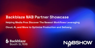 Backblaze Partners To Showcase Joint Solutions At Nab Show