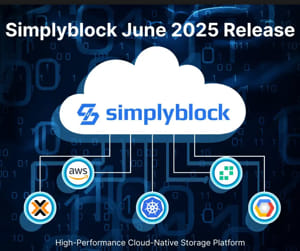 Simplyblock June 2025 Release