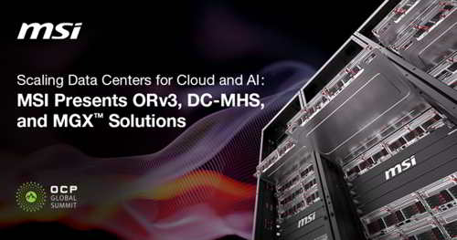 Msi Scales Up Data Centers For Cloud And Ai With Orv3 Dc Mhs And Mgx Solutions